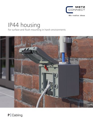 IP44 housing - For surface and flush mounting in harsh environments