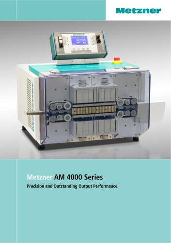 Metzner AM 4000 Series - Cut and Strip Machines