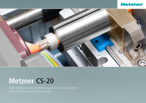 Metzner CS-20 - Effective Cable Shield Processing