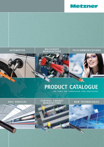 Metzner - Product Catalogue for Cable and Corrugated Tube Processing