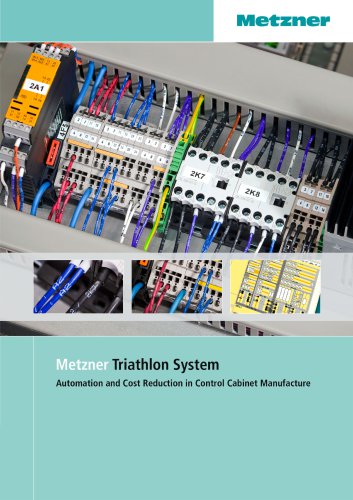 Metzner Triathlon System - Automation and Cost Reduction in Control Cabinet Manufacture