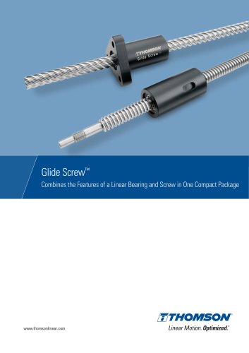 Glide Screw - Linear Bearing and Screw in One Compact Package