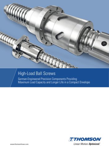 High-Load Ball Screws Providing Maximum Load Capacity and Longer Life