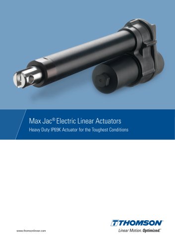 Max Jac® Electric Linear Actuators (IP69K) for the Toughest Conditions