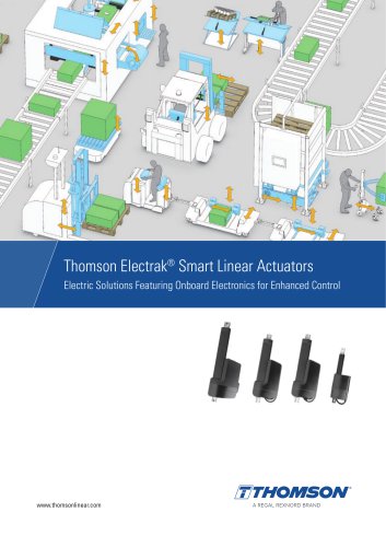 Thomson Electrak&reg; Smart Linear Actuators: Electric Solutions Featuring Onboard Electronics for Enhanced Control