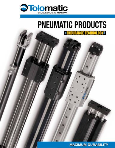 Tolomatic Pneumatic Actuator Products: COMPLETE CATALOG