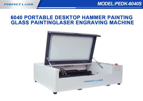 Perfect Laser - 6040 Portable Desktop Hammer Painting Glass Painting PEDK-6040S