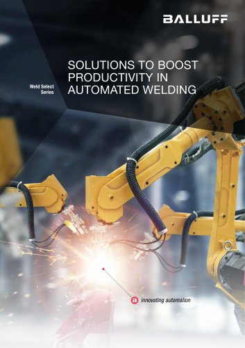 SOLUTIONS TO BOOST PRODUCTIVITY IN AUTOMATED WELDING