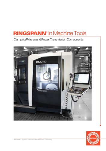 RINGSPANN : Clamping Fixtures for Machine Tools