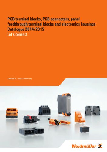 PCB terminal blocks, PCB connectors, panel feedthrough terminal blocks and electronics housings Catalogue 2014/2015